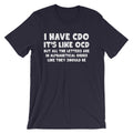 I Have CDO T-Shirt (Unisex) Hoodie, Sweatshirt | CiraTrend.com (Image 1)