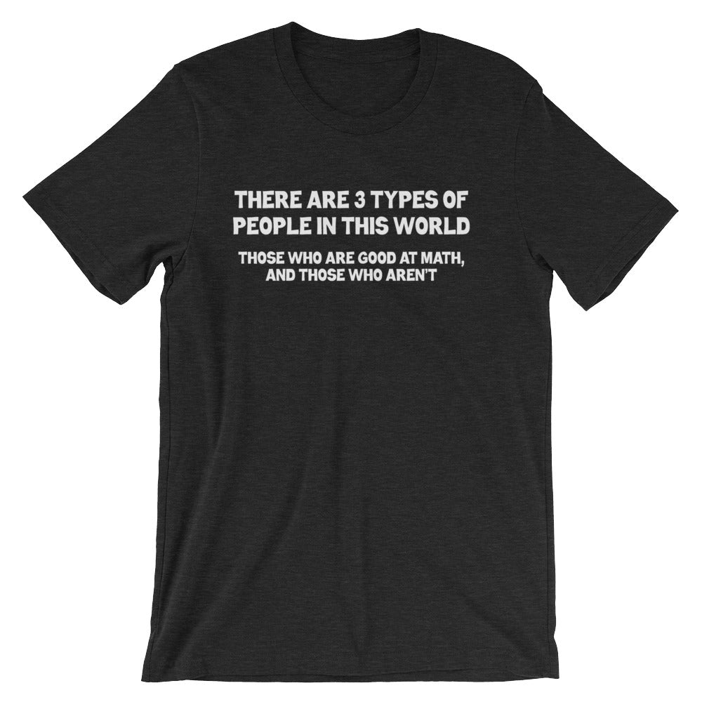There Are 3 Types Of People (Math) T-Shirt (Unisex) Hoodie, Sweatshirt | CiraTrend.com (Image 4)
