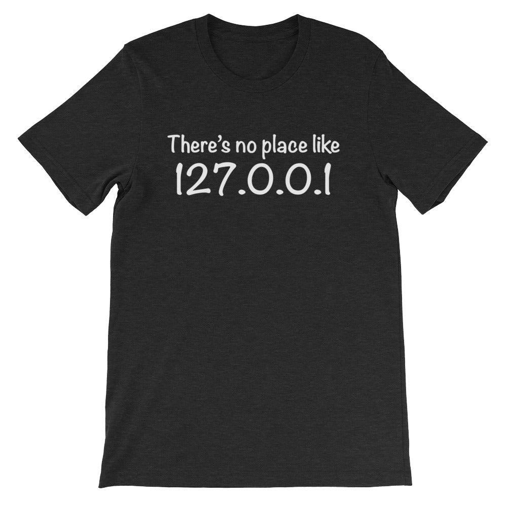 There's No Place Like Home (127.0.0.1) T-Shirt (Unisex) Hoodie, Sweatshirt | CiraTrend.com (Image 5)