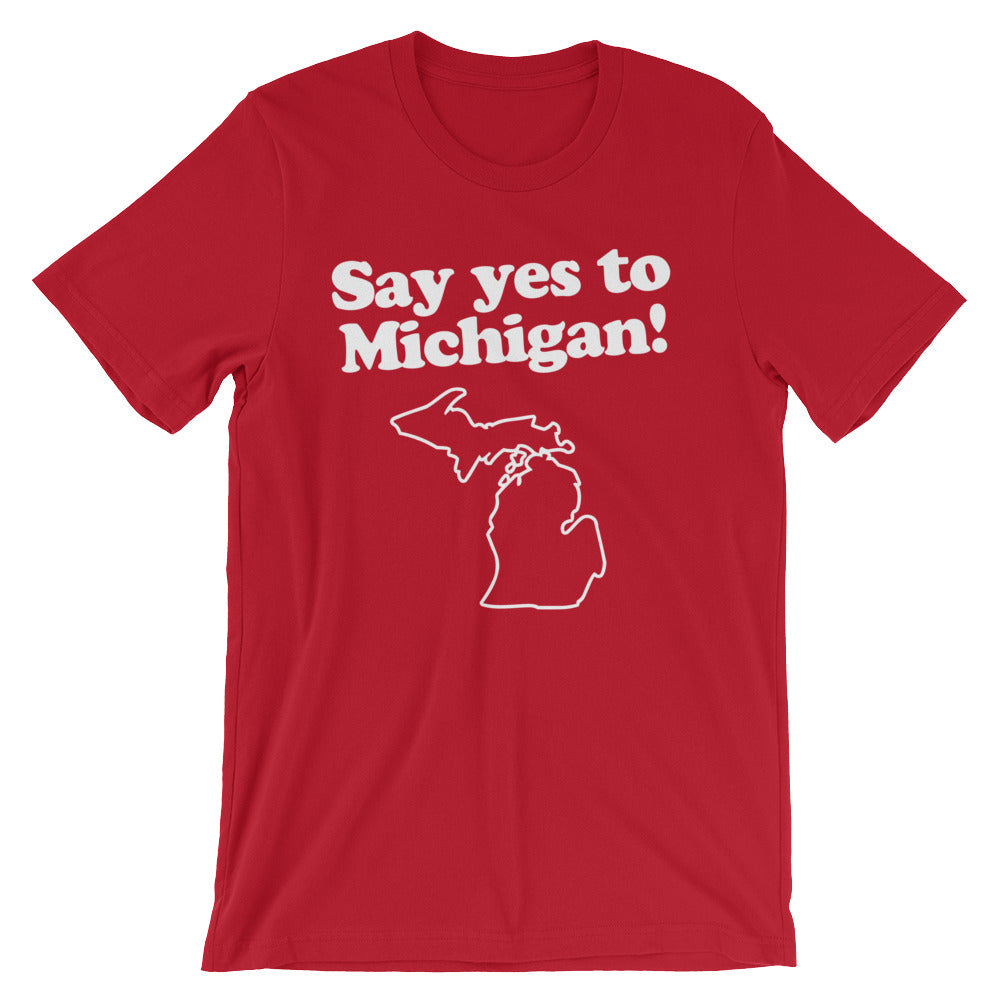 Say Yes Michigan () T-Shirts, Hoodie, Sweatshirt