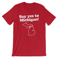 Say Yes Michigan () T-Shirts, Hoodie, Sweatshirt
