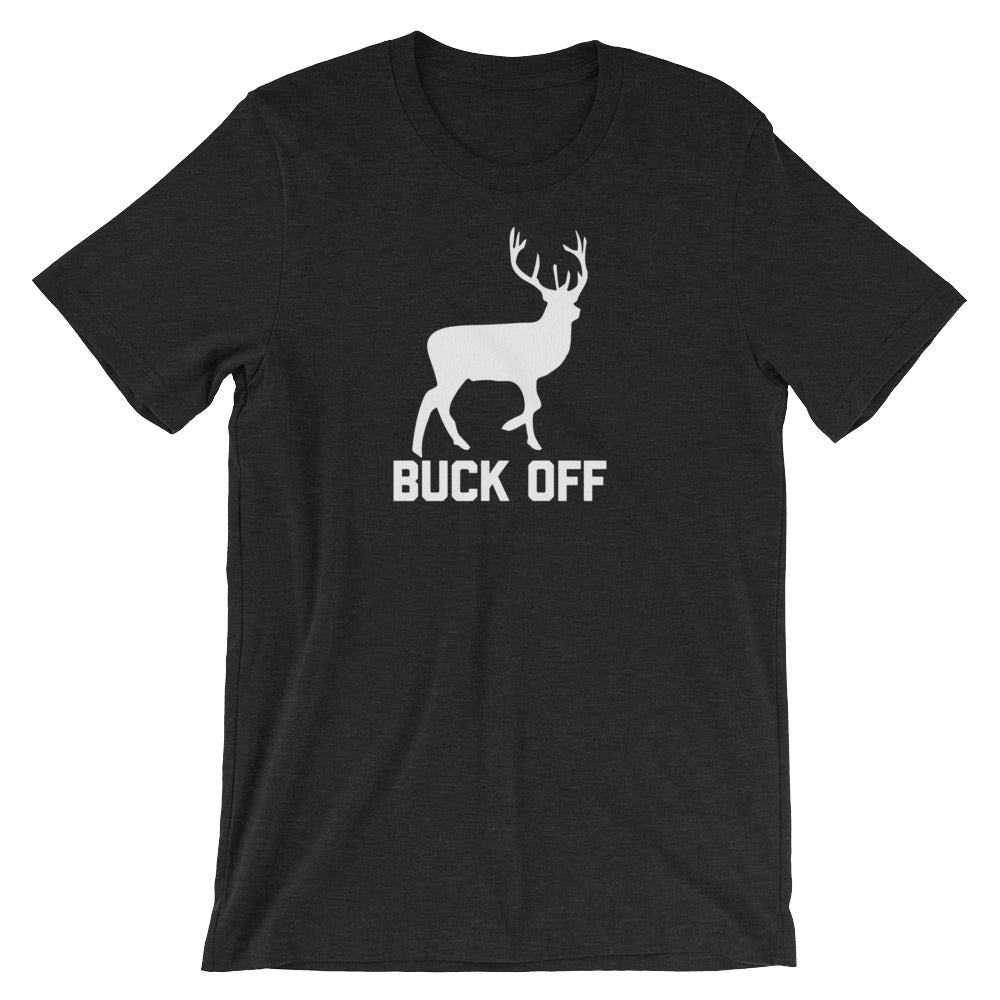 Buck Off T-Shirt (Unisex) Hoodie, Sweatshirt | CiraTrend.com (Image 3)