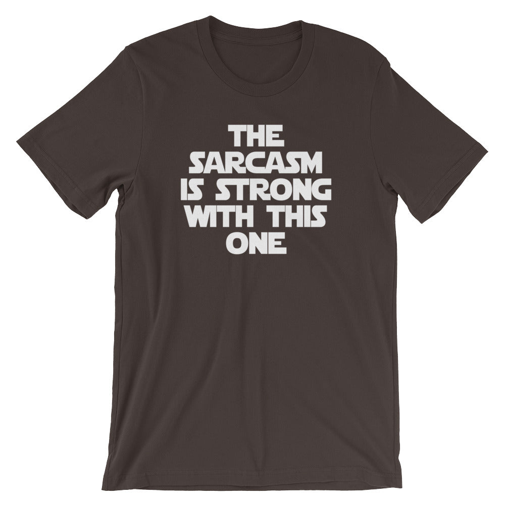 The Sarcasm Is Strong With This One T-Shirt (Unisex) Hoodie, Sweatshirt | CiraTrend.com (Image 3)