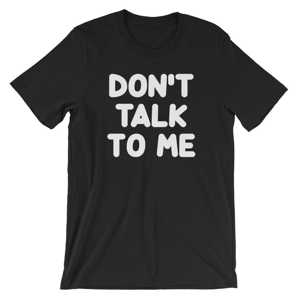 Don't Talk To Me T-Shirt (Unisex) Hoodie, Sweatshirt | CiraTrend.com (Image 2)