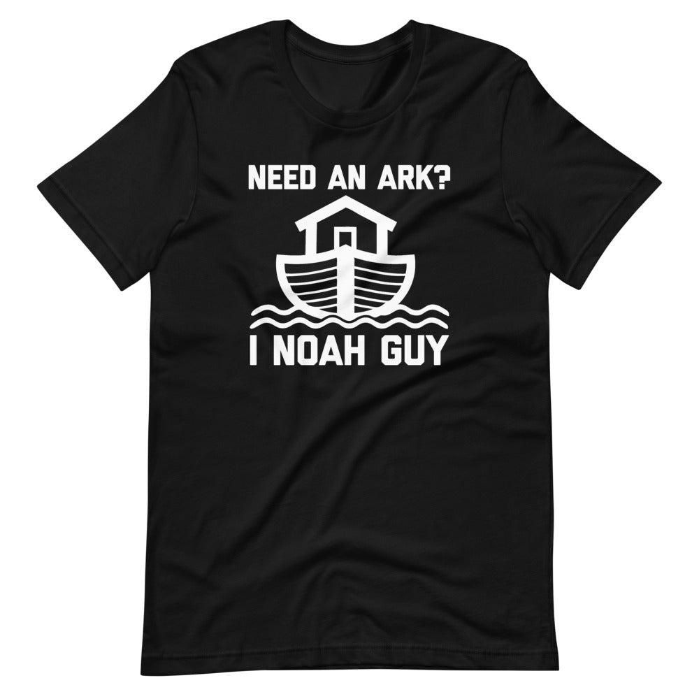 Need An Ark? I Noah Guy T-Shirt (Unisex) Hoodie, Sweatshirt | CiraTrend.com (Image 2)