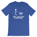 Well, That's Not A Good Sign T-Shirt (Unisex) Hoodie, Sweatshirt | CiraTrend.com (Image 1)