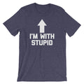 I'm With Stupid T-Shirt (Unisex) Hoodie, Sweatshirt | CiraTrend.com (Image 1)