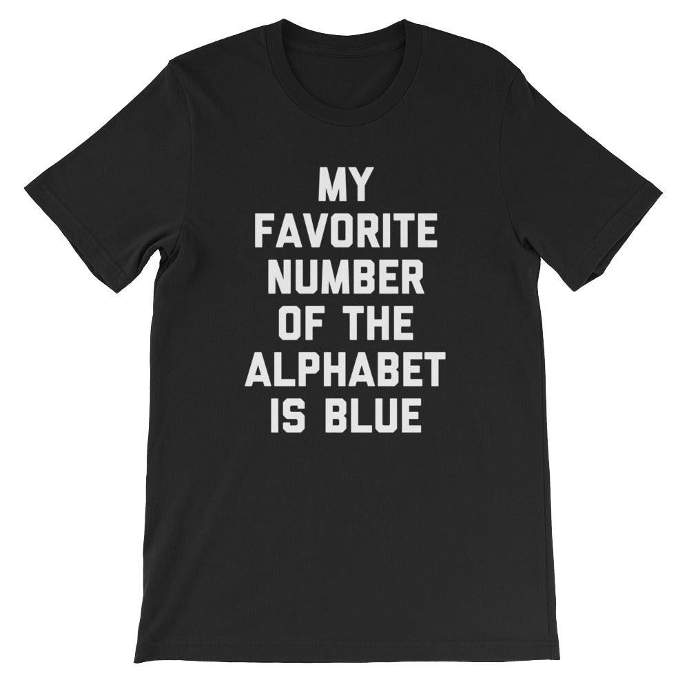 My Favorite Number Of The Alphabet Is Blue T-Shirt (Unisex) Hoodie, Sweatshirt | CiraTrend.com (Image 2)