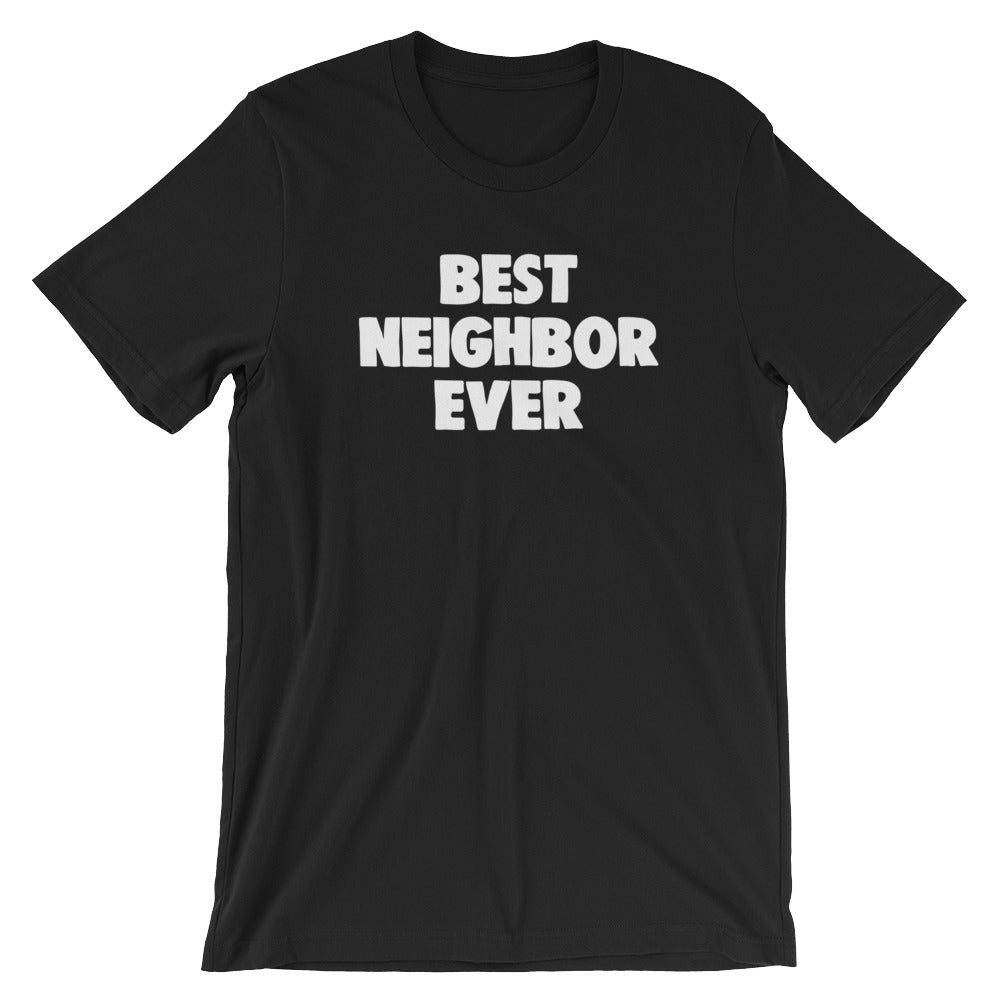 Best Neighbor Ever T-Shirt (Unisex) Hoodie, Sweatshirt | CiraTrend.com (Image 3)