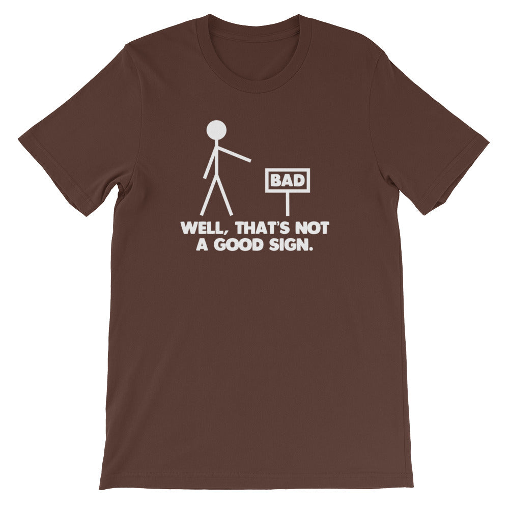 Well, That's Not A Good Sign T-Shirt (Unisex) Hoodie, Sweatshirt | CiraTrend.com (Image 4)