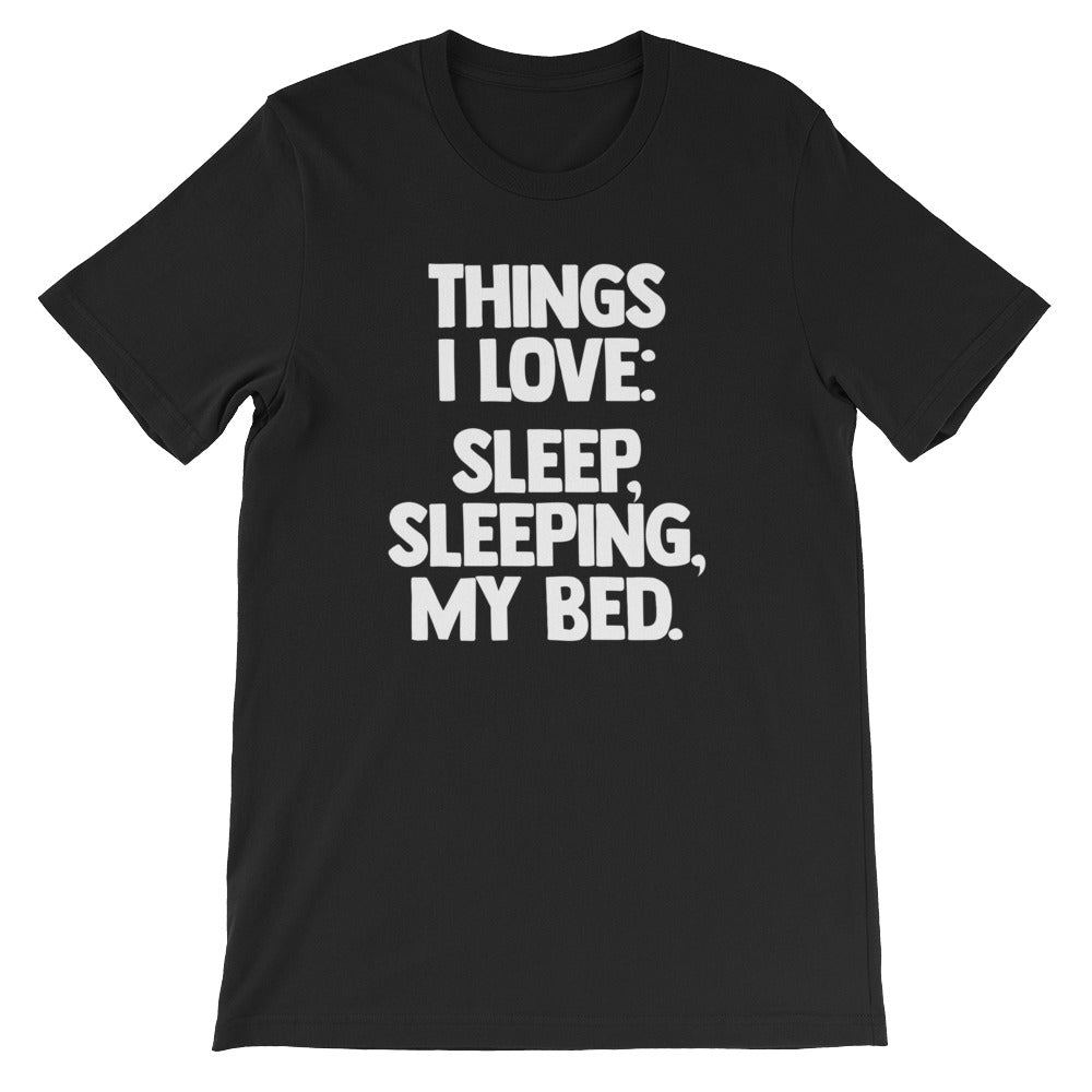 Things I Love: Sleep, Sleeping, My Bed T-Shirt (Unisex) Hoodie, Sweatshirt | CiraTrend.com (Image 2)