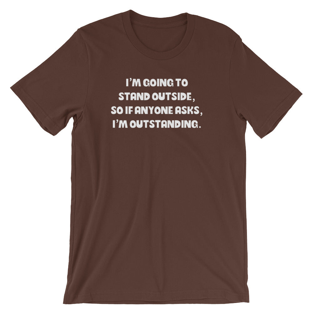 I'm Outstanding T-Shirt (Unisex) Hoodie, Sweatshirt | CiraTrend.com (Image 3)
