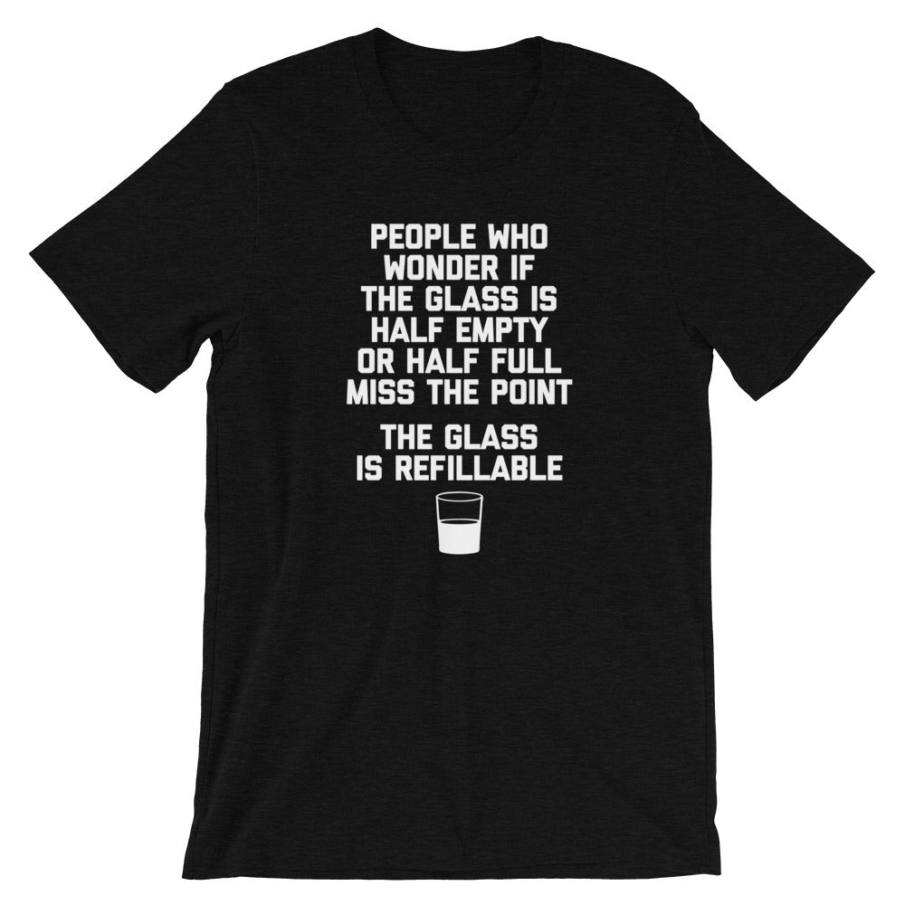 The Glass Is Refillable T-Shirt (Unisex) Hoodie, Sweatshirt | CiraTrend.com (Image 4)