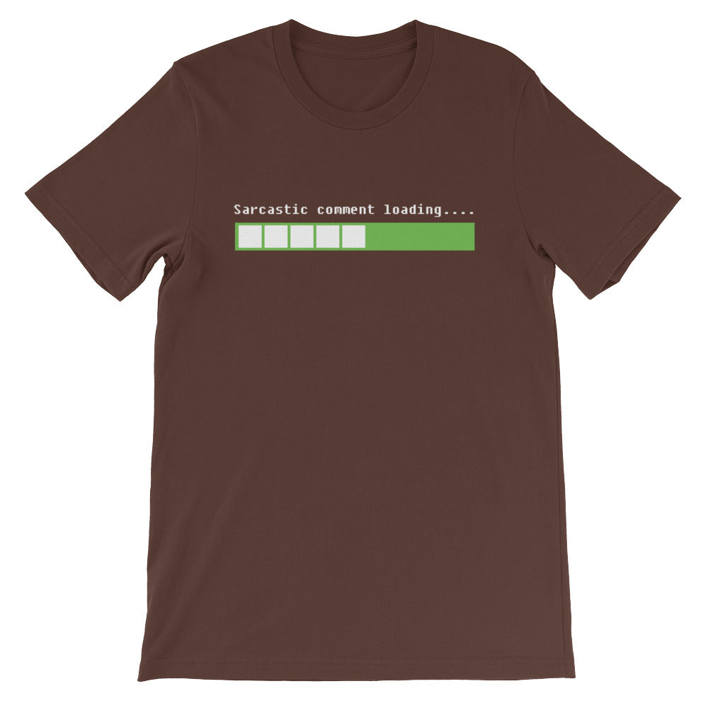 Sarcastic Comment Loading T-Shirt (Unisex) Hoodie, Sweatshirt | CiraTrend.com (Image 3)