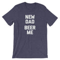 New Dad, Beer Me T-Shirt (Unisex) Hoodie, Sweatshirt | CiraTrend.com (Image 1)