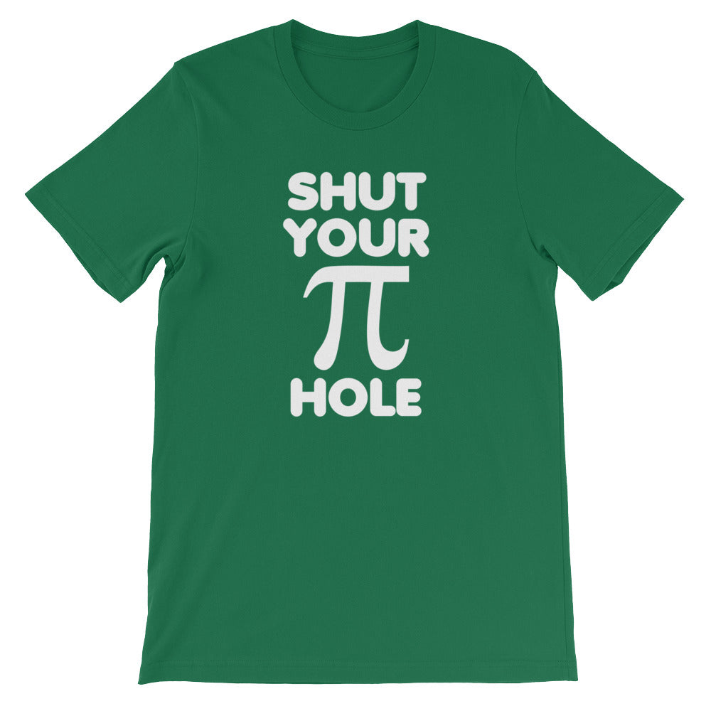 Shut Your Pi Hole () T-Shirts, Hoodie, Sweatshirt