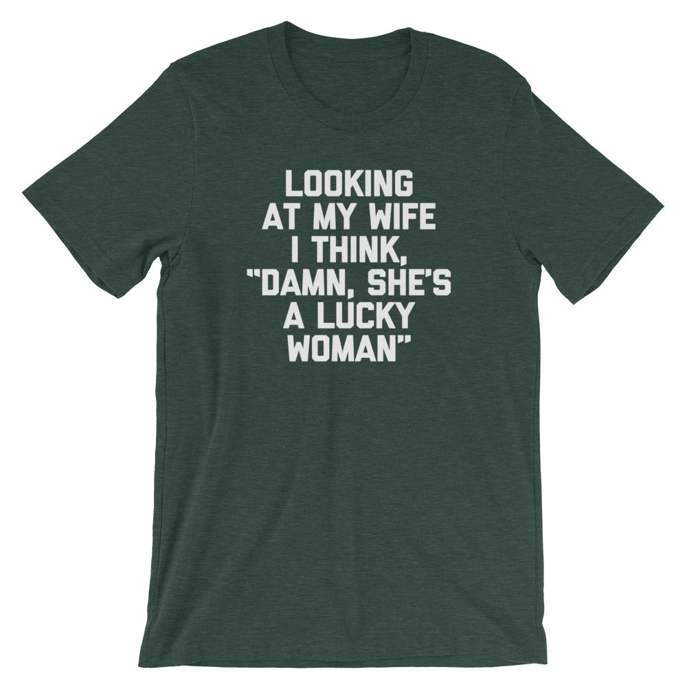 Looking At My Wife I Think, Damn, She's A Lucky Woman T-Shirt (Unisex) Hoodie, Sweatshirt | CiraTrend.com (Image 5)