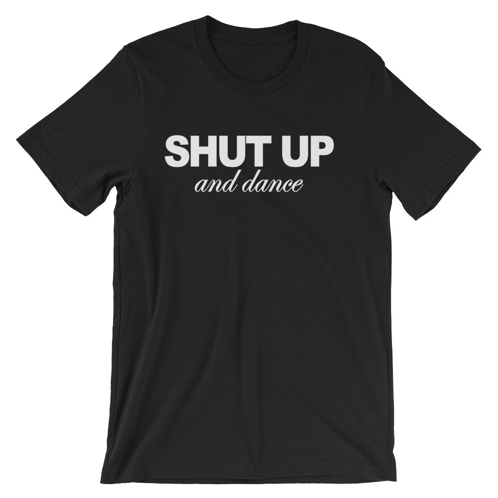 Shut Up & Dance () T-Shirts, Hoodie, Sweatshirt
