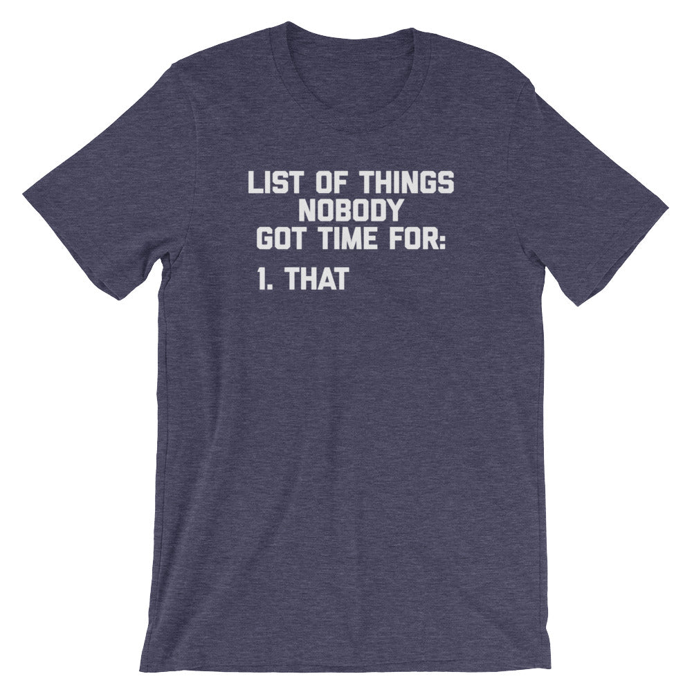 List Of Things Nobody Got Time For (That) T-Shirt (Unisex) Hoodie, Sweatshirt | CiraTrend.com (Image 5)