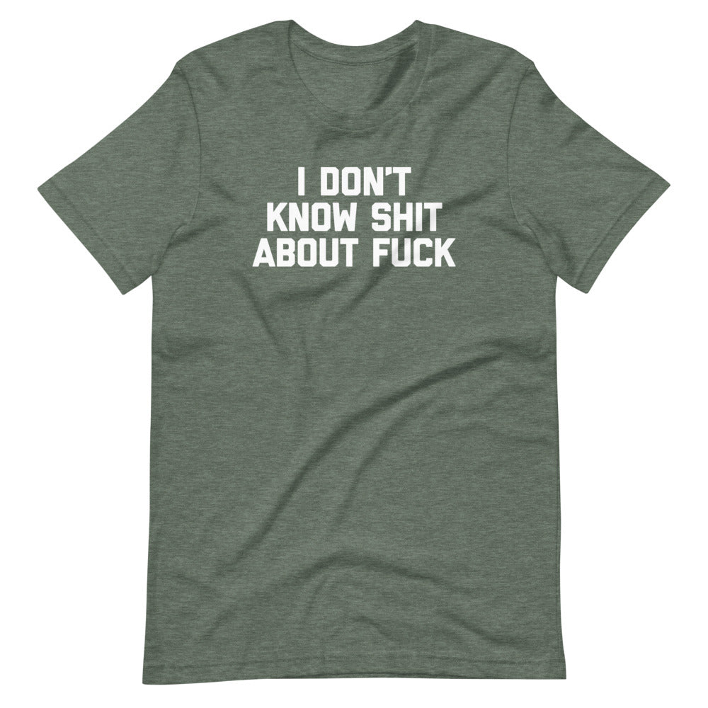 I Don't Know Shit About Fuck T-Shirt (Unisex) Hoodie, Sweatshirt | CiraTrend.com (Image 5)