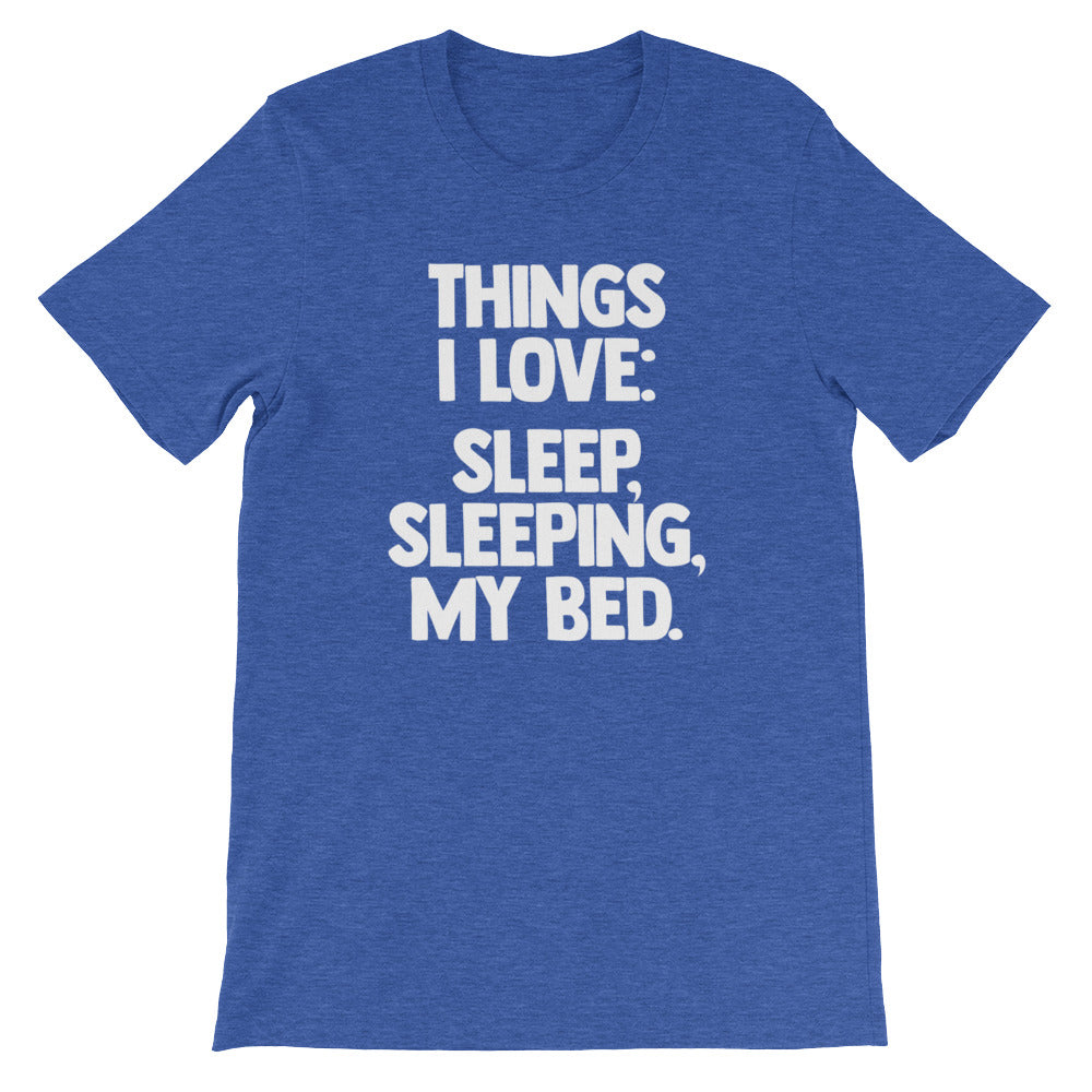 Things I Love: Sleep, Sleeping, My Bed T-Shirt (Unisex) Hoodie, Sweatshirt | CiraTrend.com (Image 1)