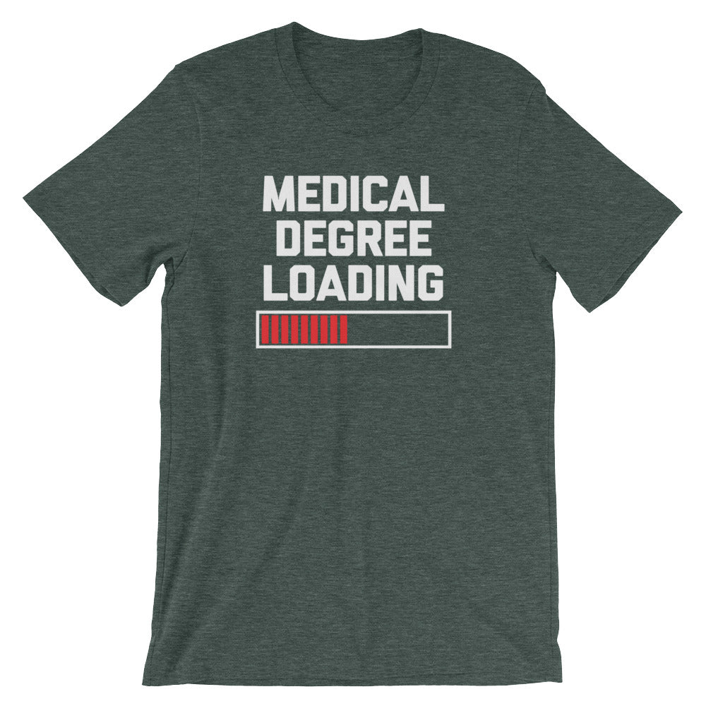Medical Degree Loading T-Shirt (Unisex) Hoodie, Sweatshirt | CiraTrend.com (Image 5)