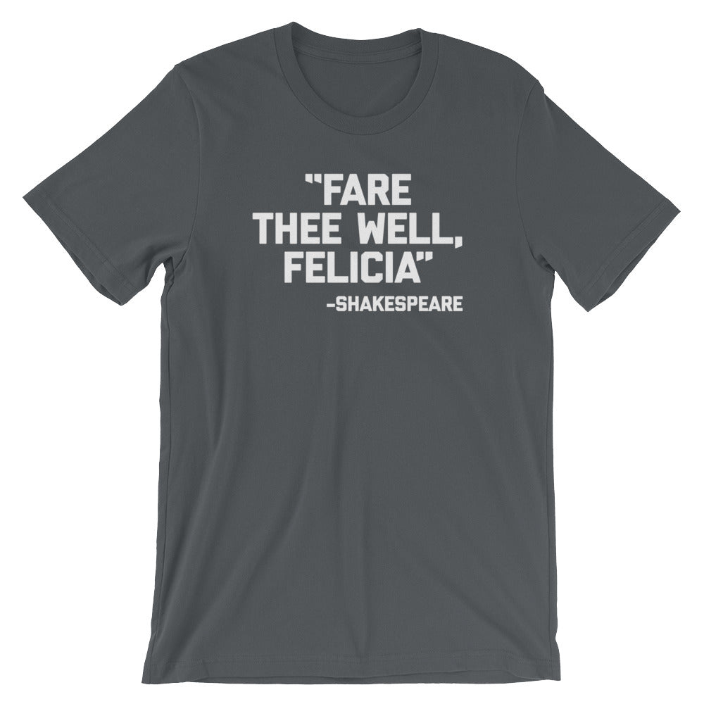 Fare Thee Well Felicia -Shakespeare Quote T-Shirt (Unisex) Hoodie, Sweatshirt | CiraTrend.com (Image 1)
