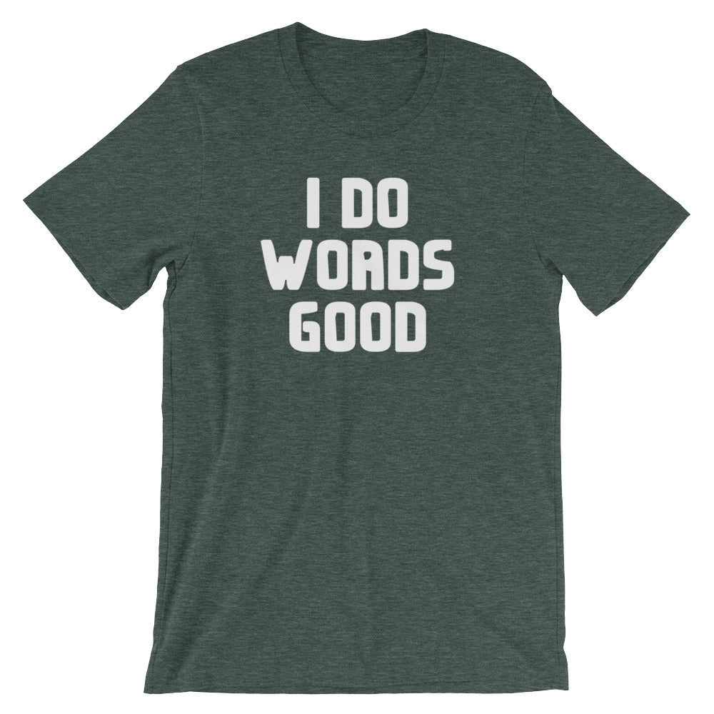 I Do Words Good T-Shirt (Unisex) Hoodie, Sweatshirt | CiraTrend.com (Image 5)
