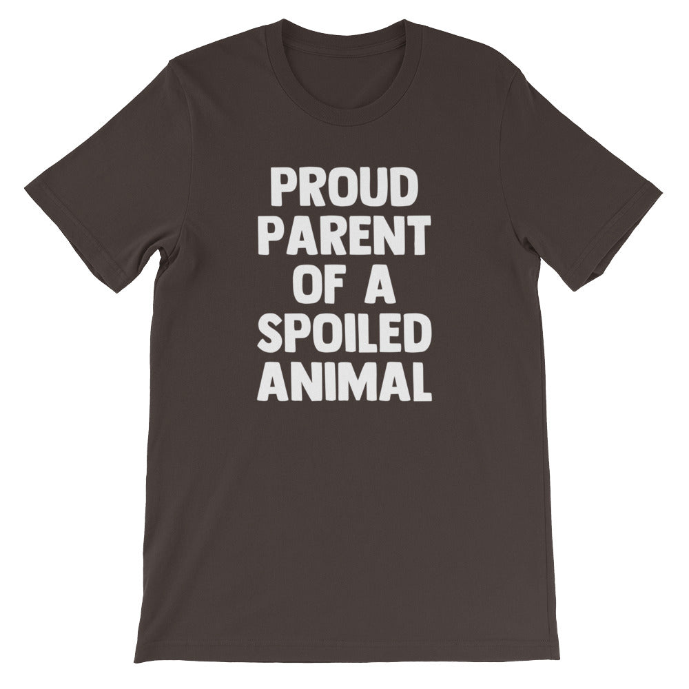 Proud Parent Of A Spoiled Animal T-Shirt (Unisex) Hoodie, Sweatshirt | CiraTrend.com (Image 3)