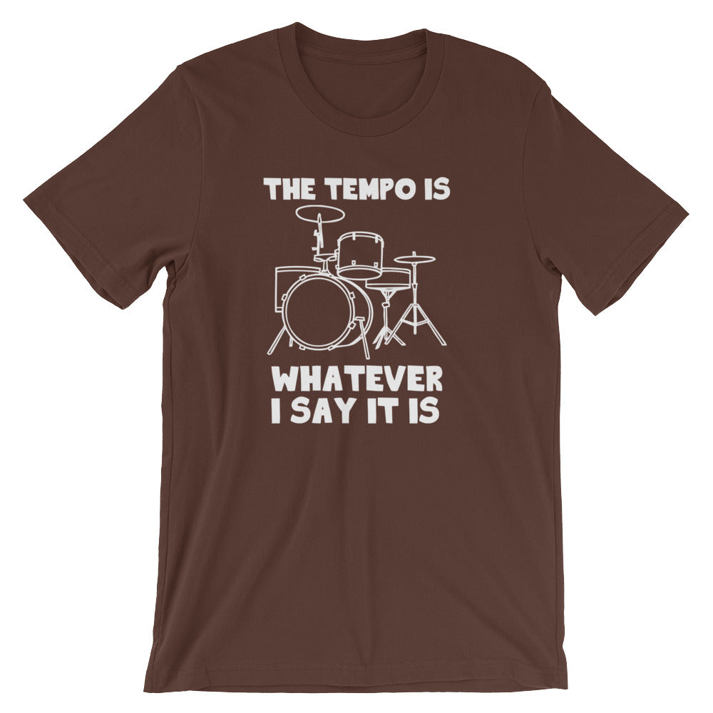 The Tempo Is Whatever I Say it Is T-Shirt (Unisex) Hoodie, Sweatshirt | CiraTrend.com (Image 1)