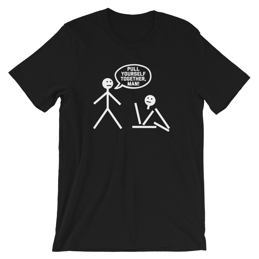 Pull Yourself Together, Man! T-Shirt (Unisex) Hoodie, Sweatshirt | CiraTrend.com (Image 2)