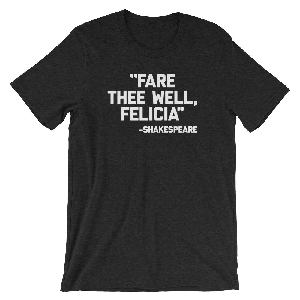 Fare Thee Well Felicia -Shakespeare Quote T-Shirt (Unisex) Hoodie, Sweatshirt | CiraTrend.com (Image 4)
