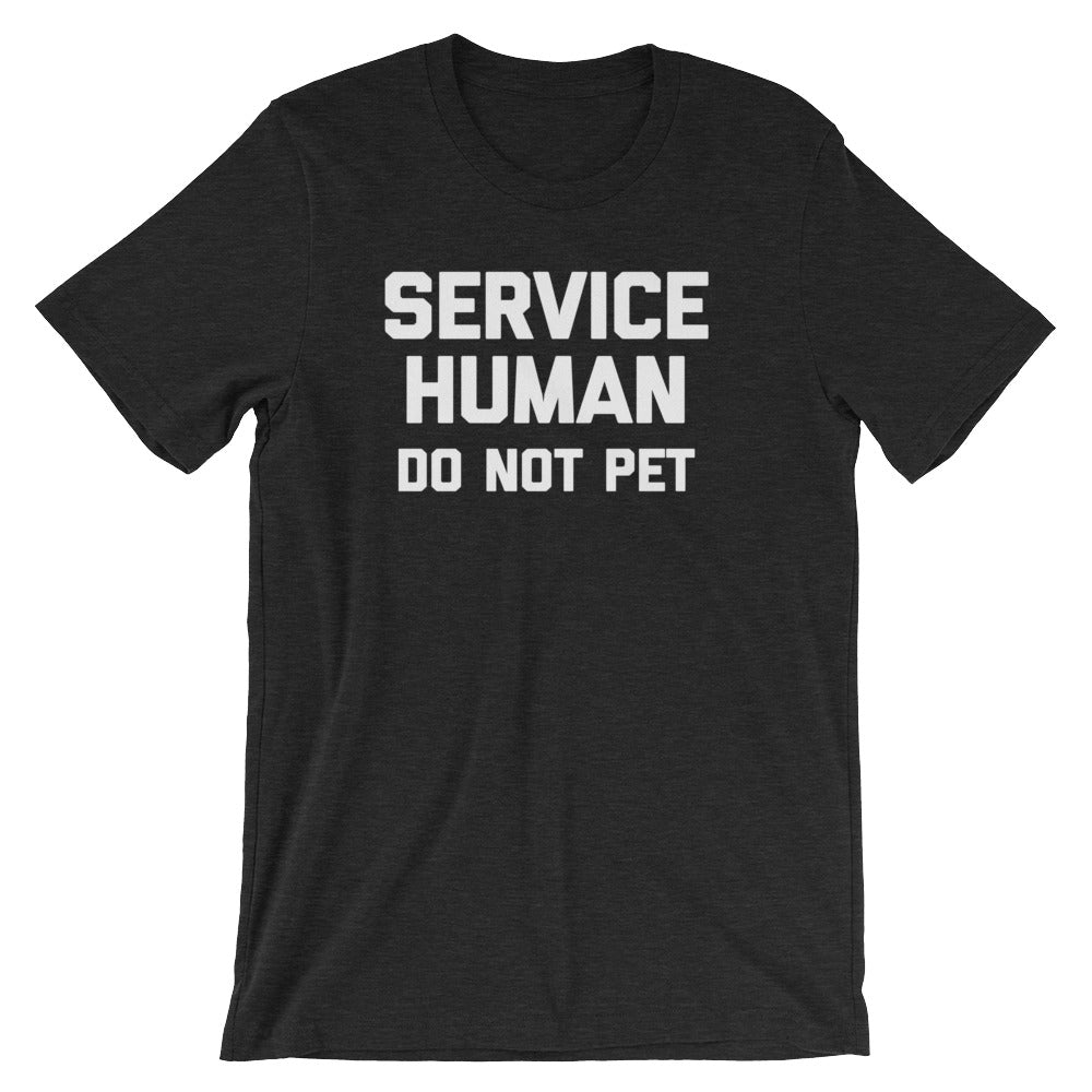 Service Human (Do Not Pet) T-Shirt (Unisex) Hoodie, Sweatshirt | CiraTrend.com (Image 4)