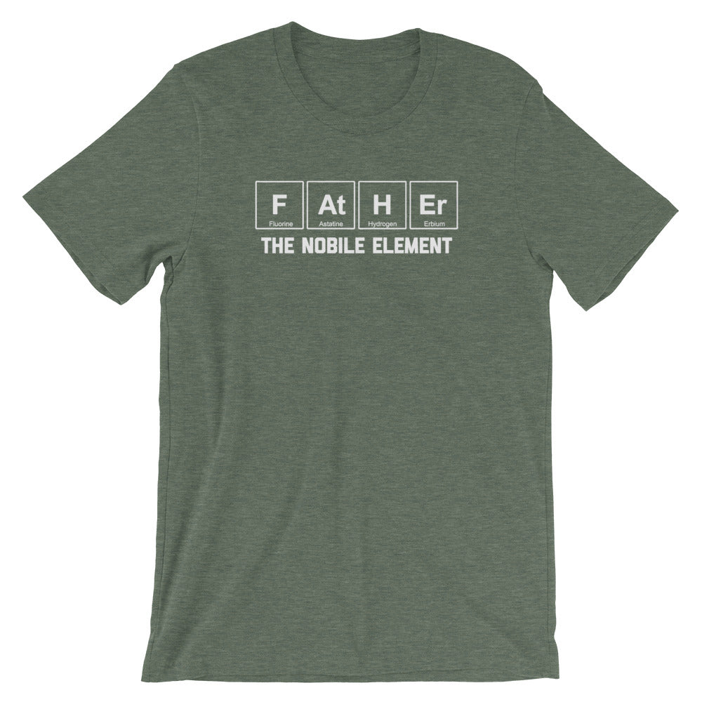 Father (The Noble Element) T-Shirt (Unisex) Hoodie, Sweatshirt | CiraTrend.com (Image 1)