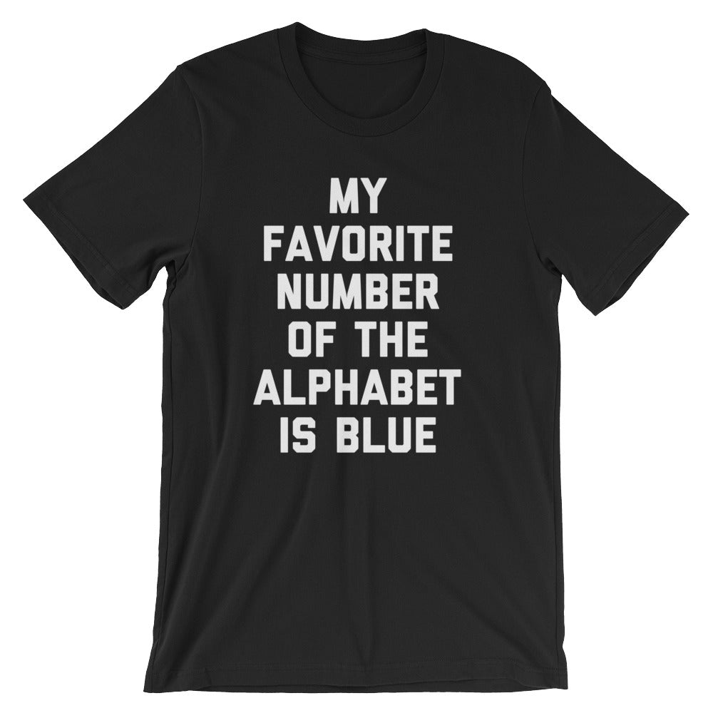 My Favorite Number Of The Alphabet Is Blue T-Shirt (Unisex) Hoodie, Sweatshirt | CiraTrend.com (Image 3)