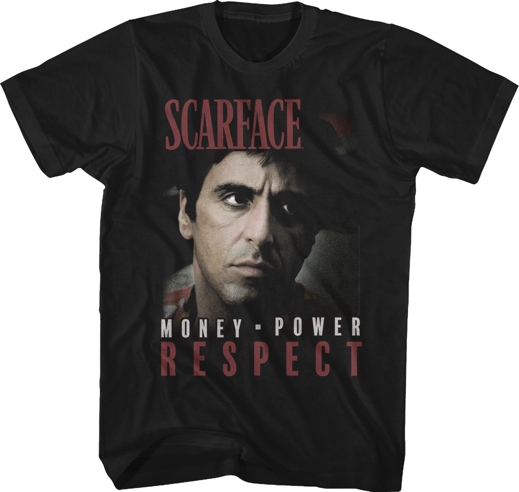 Money Power Respect Scarface Shirt Hoodie, Sweatshirt | CiraTrend.com (Image 1)