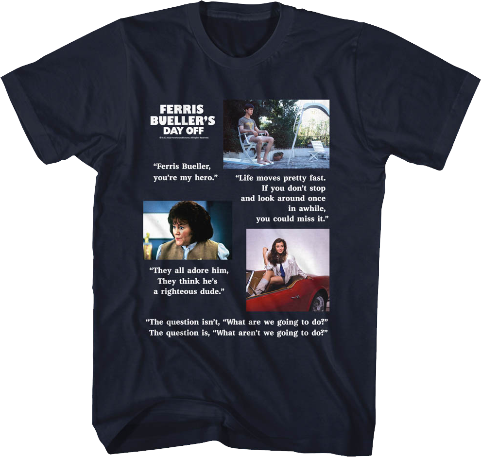 Movie Quotes Ferries Bueller's Day Off T-Shirt Hoodie, Sweatshirt | CiraTrend.com (Image 1)