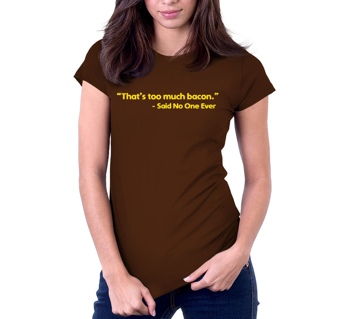 That's Too Much Bacon (Said No One Ever) T-Shirt Hoodie, Sweatshirt | CiraTrend.com (Image 4)