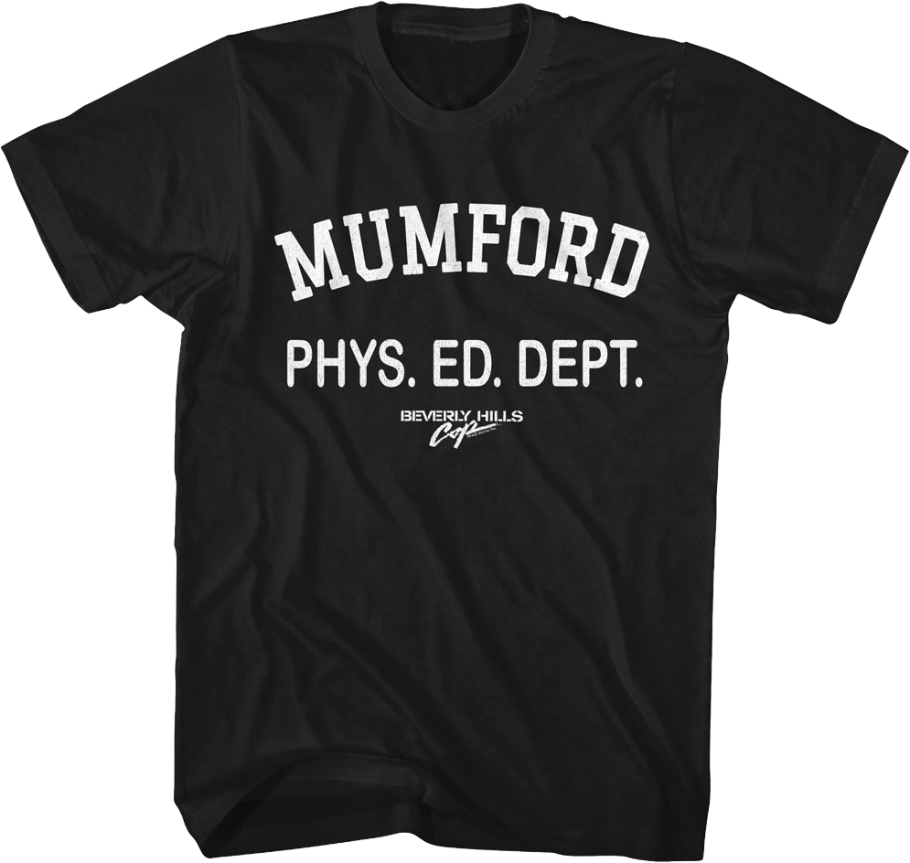 Mumford Phys. Ed. Dept. Beverly Hills Cop T-Shirt Hoodie, Sweatshirt | CiraTrend.com (Image 1)