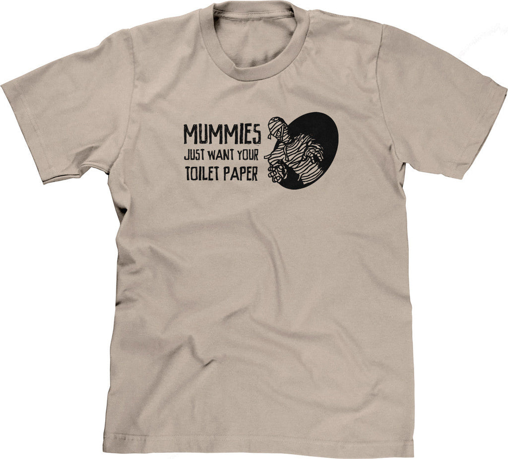 Mummies Just Want Your Toilet Paper T-Shirt Hoodie, Sweatshirt | CiraTrend.com (Image 1)