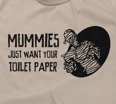Mummies Just Want Your Toilet Paper Hoodie T-Shirts, Sweatshirt | CiraTrend.com (Image 2)