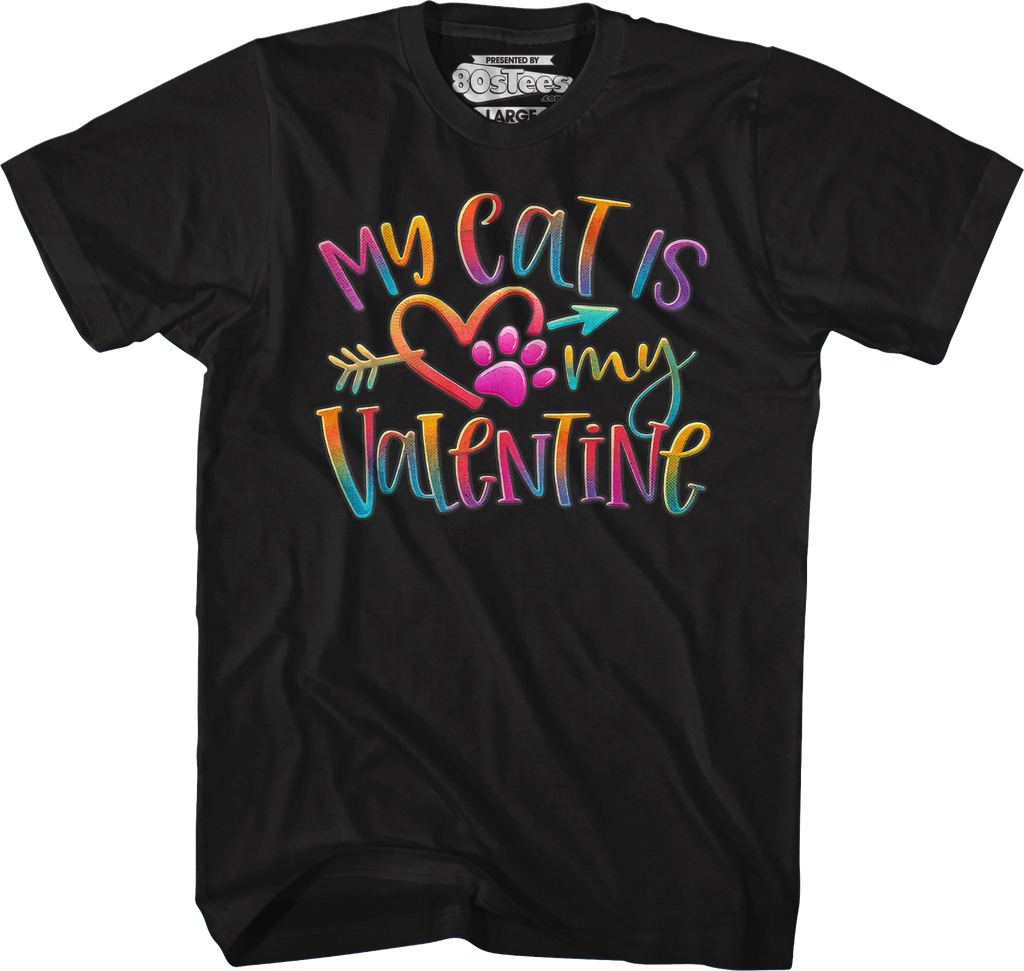 My Cat Is My Valentine T-Shirt Hoodie, Sweatshirt | CiraTrend.com (Image 1)