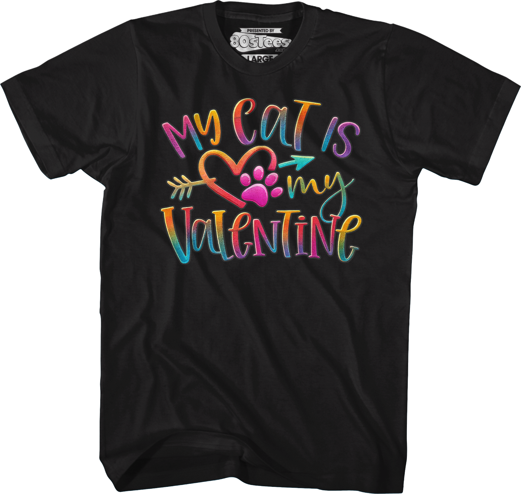 My Cat Is My Valentine T-Shirt Hoodie, Sweatshirt | CiraTrend.com (Image 1)