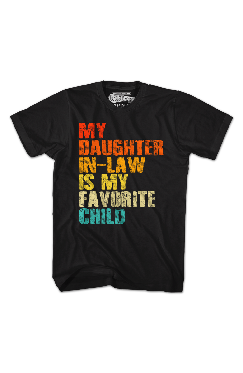 My Daughter In-Law Is My Favorite Child T-Shirt Hoodie, Sweatshirt | CiraTrend.com (Image 2)