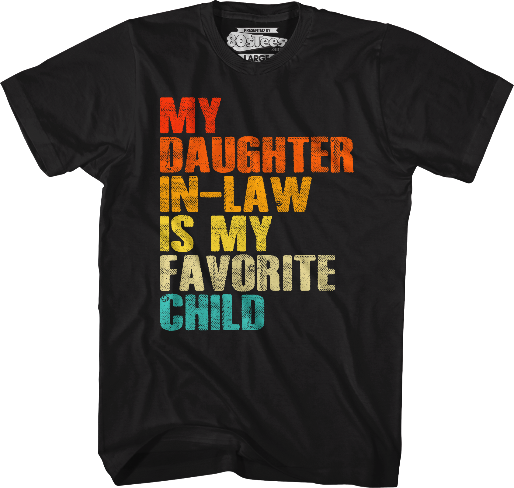 My Daughter In-Law Is My Favorite Child T-Shirt Hoodie, Sweatshirt | CiraTrend.com (Image 1)