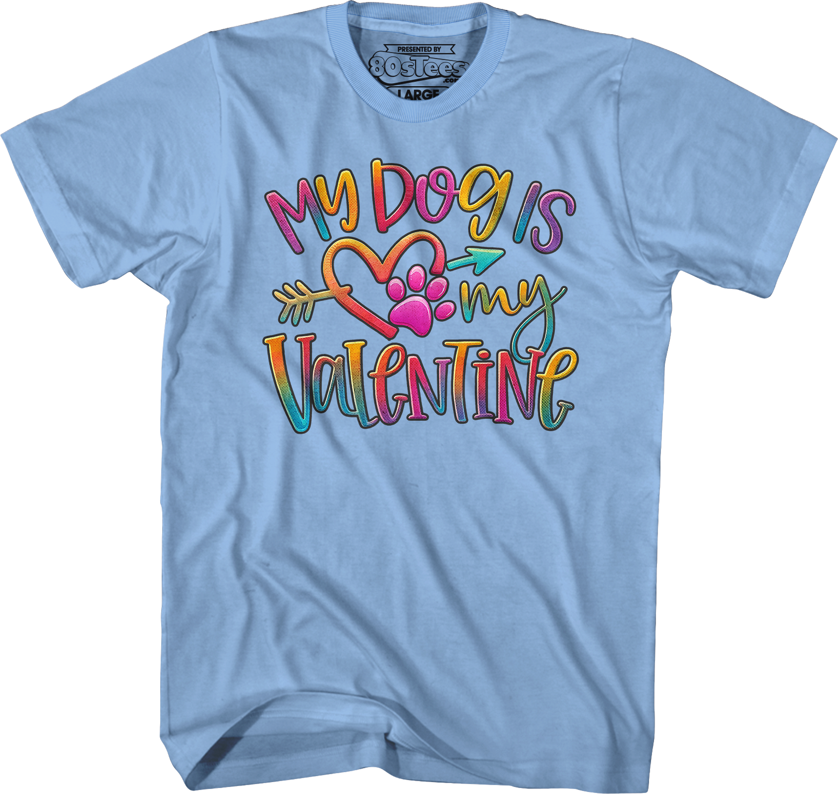 My Dog Is My Valentine T-Shirt Hoodie, Sweatshirt | CiraTrend.com (Image 3)
