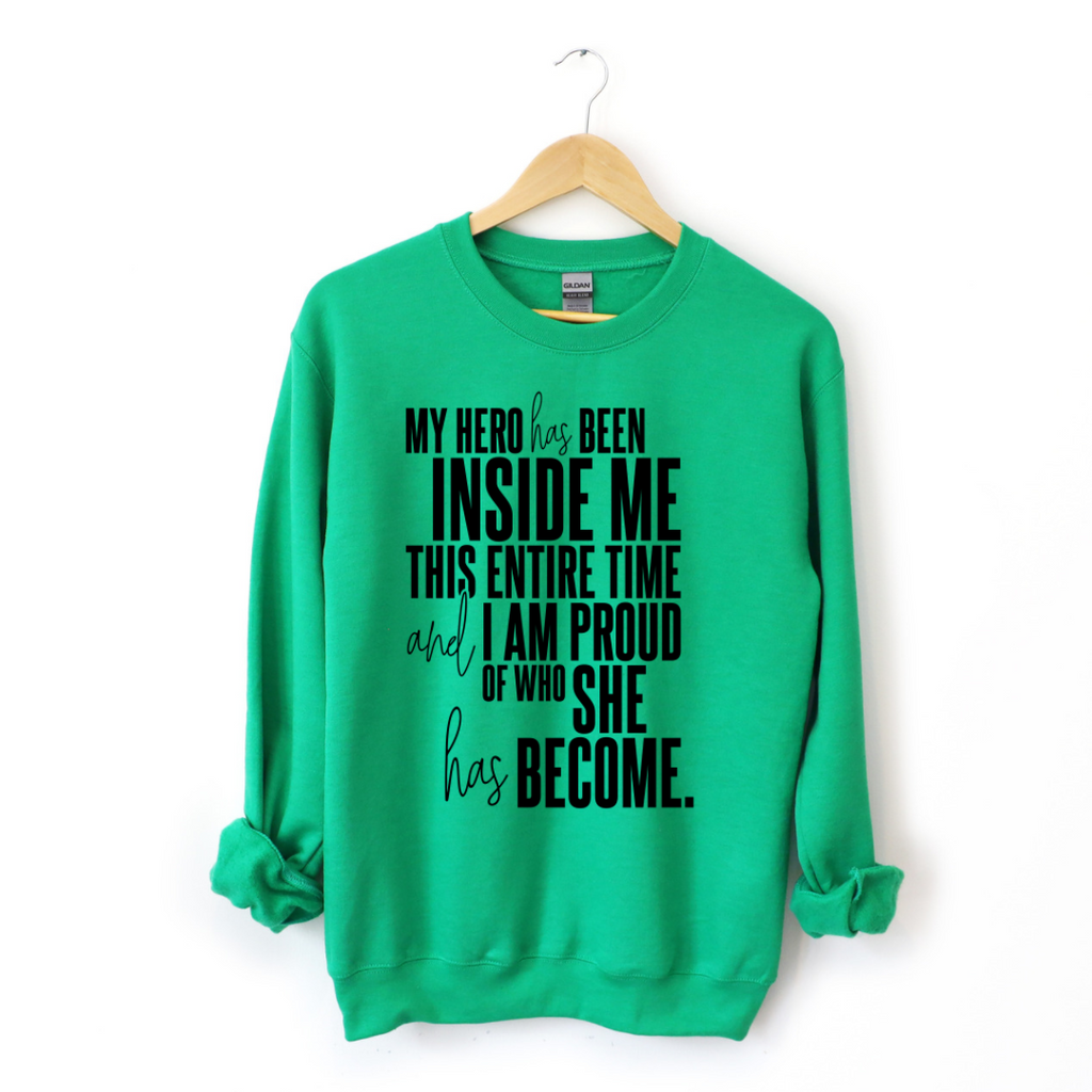 My Hero Has Been Inside Me Sweatshirt T-Shirts, Hoodie | CiraTrend.com (Image 4)