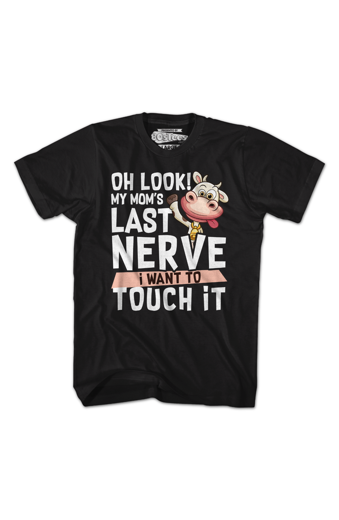 My Mom's Last Nerve I Want To Touch It T-Shirt Hoodie, Sweatshirt | CiraTrend.com (Image 2)