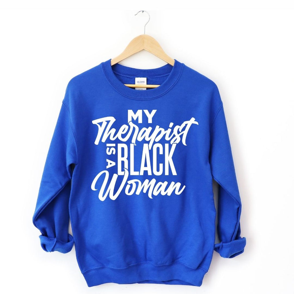 My Therapist Is A Black Woman Sweatshirt T-Shirts, Hoodie | CiraTrend.com (Image 3)