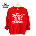 My Therapist Is A Black Woman Sweatshirt T-Shirts, Hoodie | CiraTrend.com (Image 1)